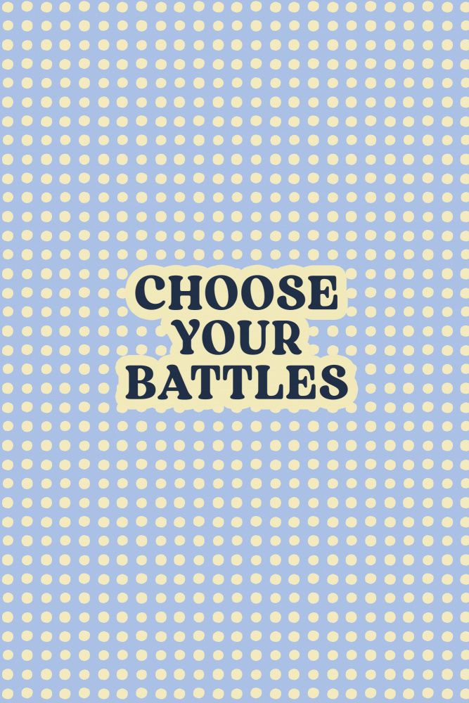 Choose Your Battles Quote by Treechild — canvas wall art