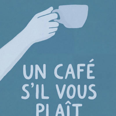 Un Café S'il Vous Plait