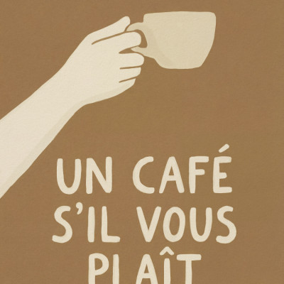 Un Café S'il Vous Plait