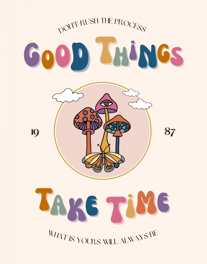 Good Things Take Time by Nazma Khokhar — canvas wall art