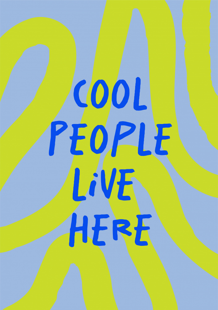 Cool People Live Here by Sudevi Sen — canvas wall art